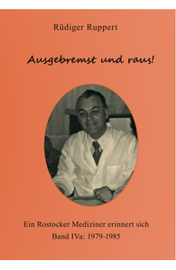 Rüdiger Ruppert - Ausgebremst und raus! Teil 1
